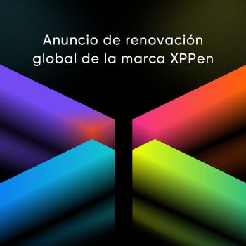 Anuncio de renovación global de la marca XPPen